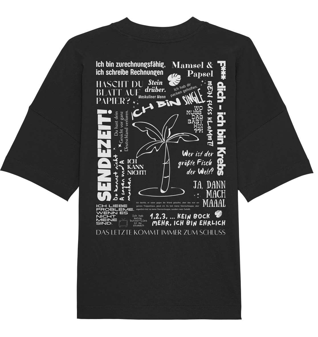 Best of Trash-TV Sprüche (Weiß) - Organic Oversize Shirt UNISEX