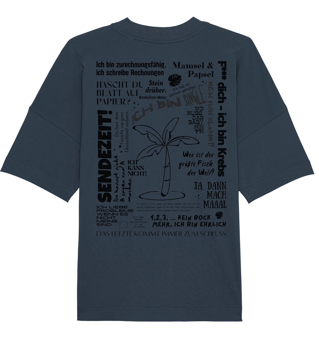 Best of Trash-TV Sprüche (Schwarz) - Organic Oversize Shirt UNISEX