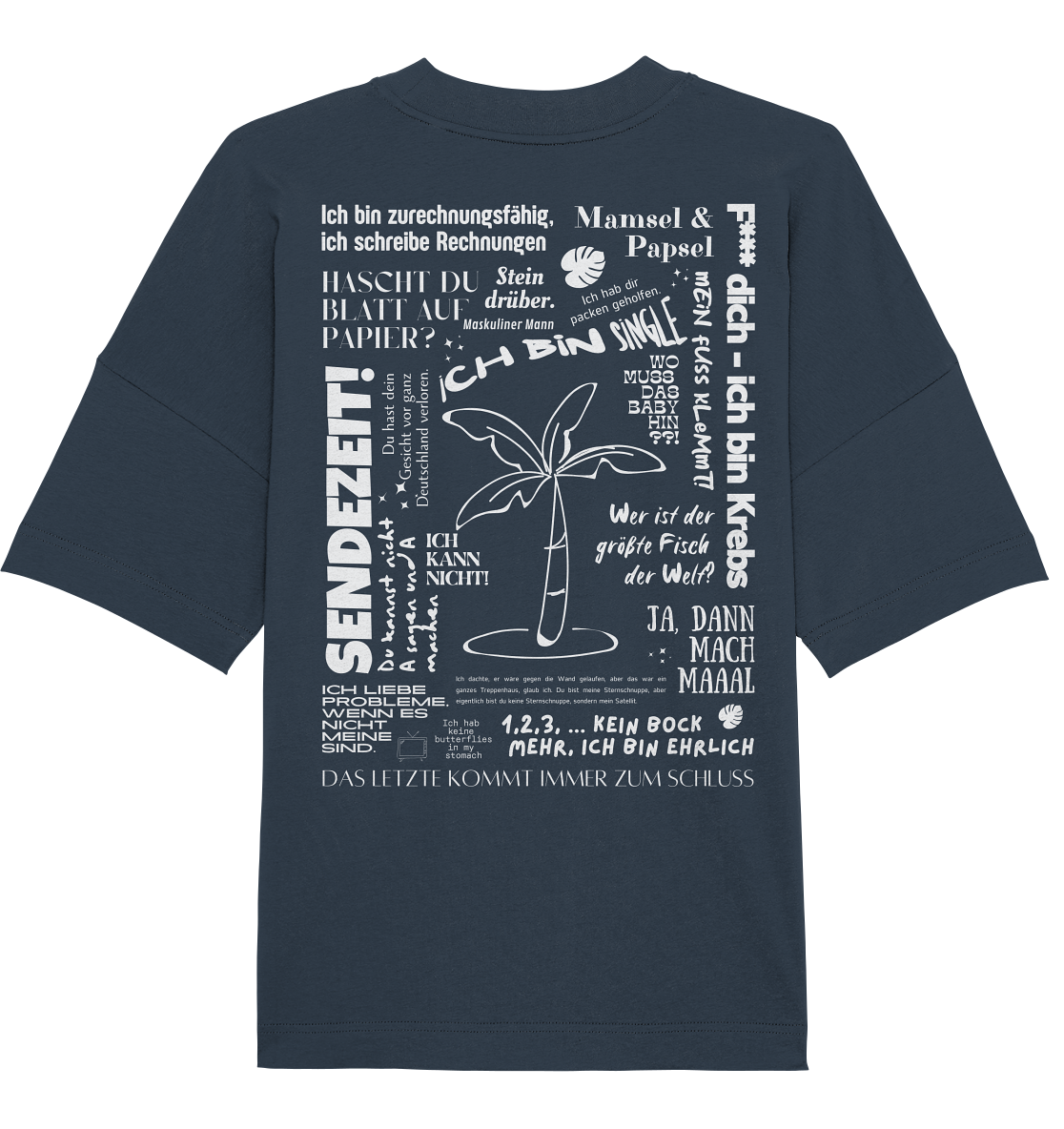 Best of Trash-TV Sprüche (Weiß) - Organic Oversize Shirt UNISEX
