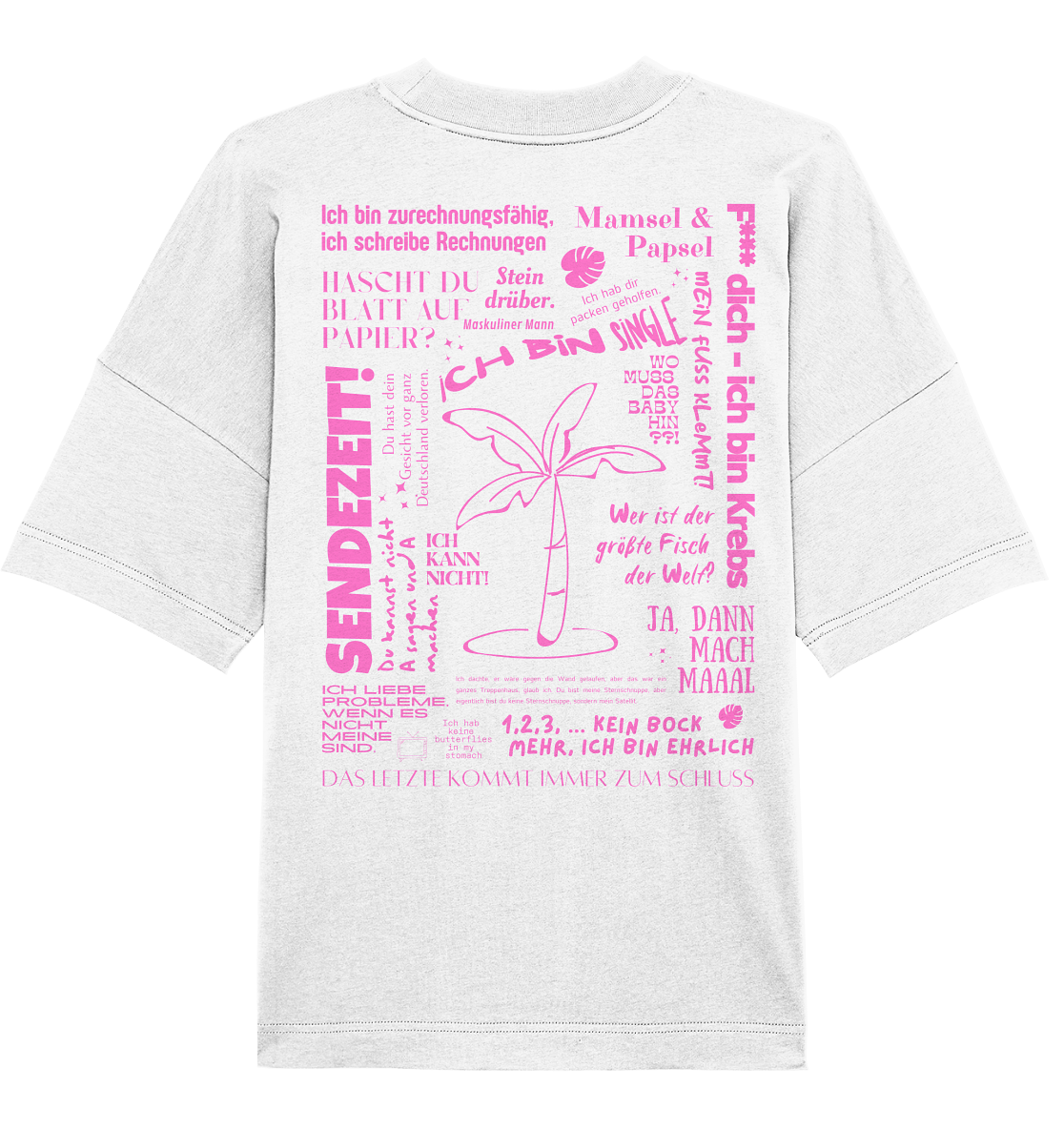 Best of Trash-TV Sprüche (Pink) - Organic Oversize Shirt UNISEX